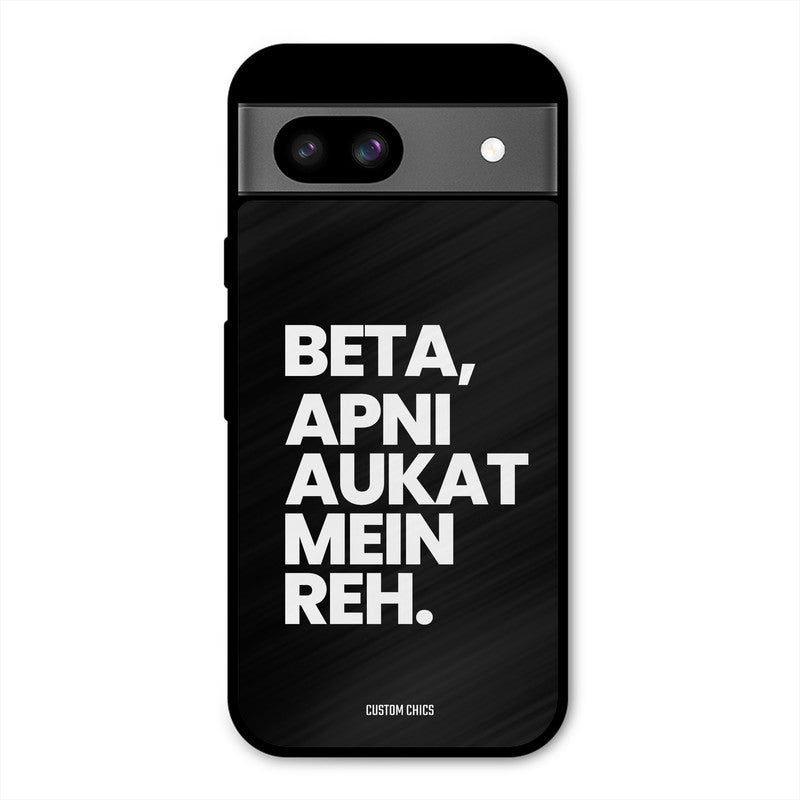 Aukat Me Reh Google Pixel 8a Mobile Back Cover - Typography PrintShield Case