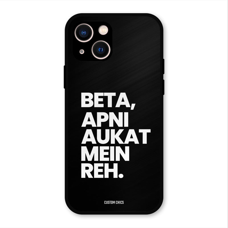 Aukat Me Reh iPhone 13 Mobile Back Cover - Typography PrintShield Case