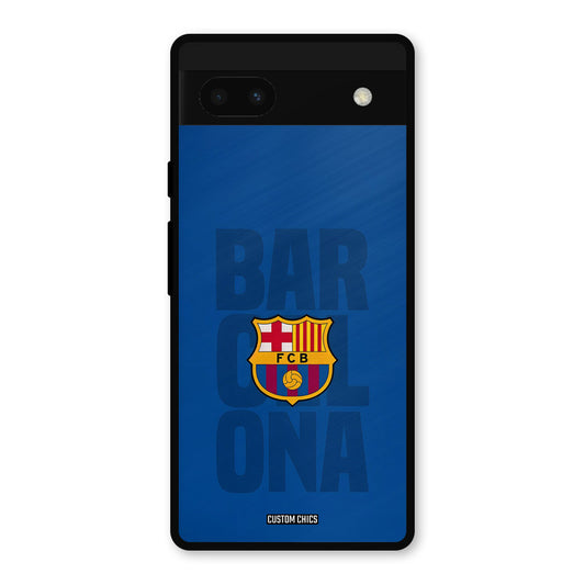 Barcelona Google Pixel 6a Mobile Back Cover - Sports PrintShield Case