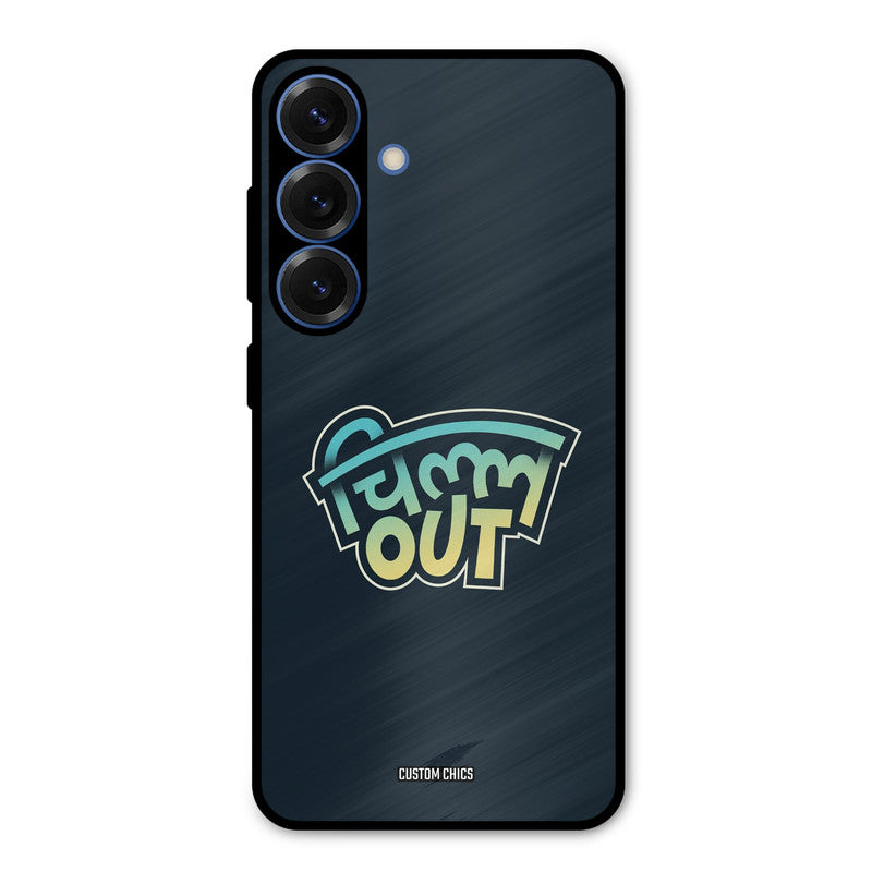 Chill Out Samsung Galaxy S25 Mobile Back Cover - Typography PrintShield Case