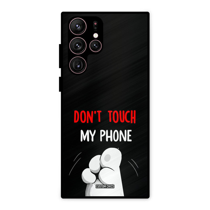 Dont Touch Samsung Galaxy S22 Ultra Mobile Back Cover - Cute PrintShield Case