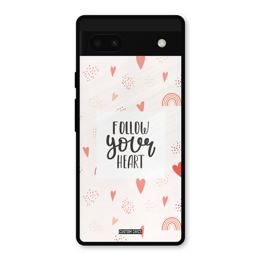 Follow Heart Google Pixel 6a Mobile Back Cover - Typography PrintShield Case
