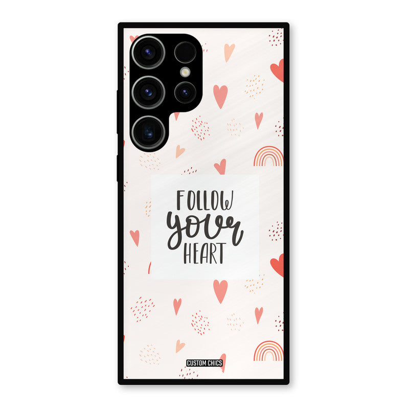 Follow Heart Samsung Galaxy S23 Ultra Mobile Back Cover - Typography PrintShield Case