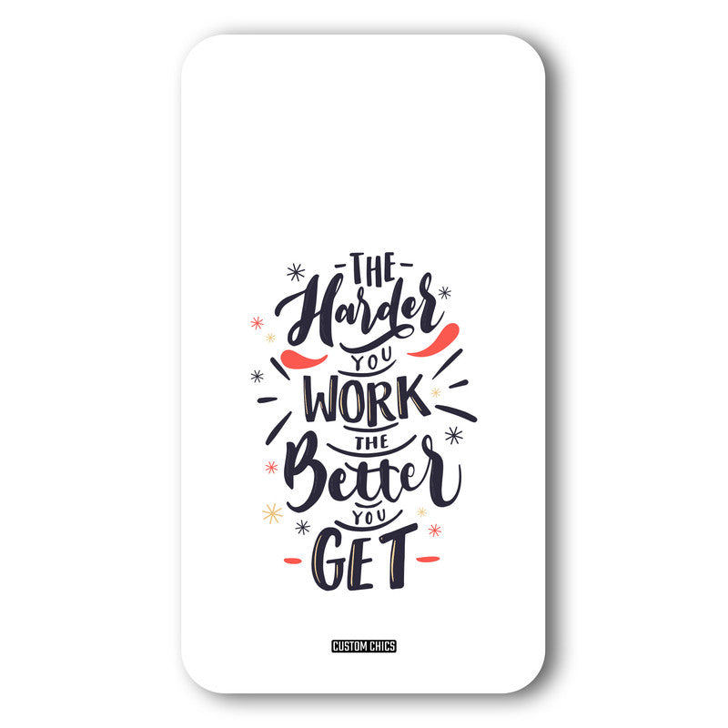 Harder Work Case – Premium PrintShield Mobile Cover