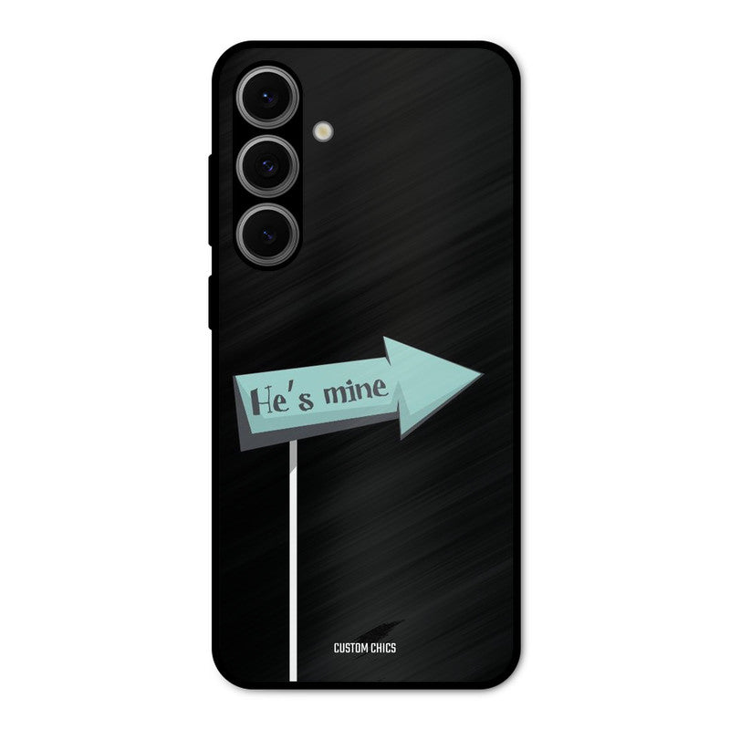 He Is Mine Samsung Galaxy S24 Mobile Back Cover - Cute PrintShield Case