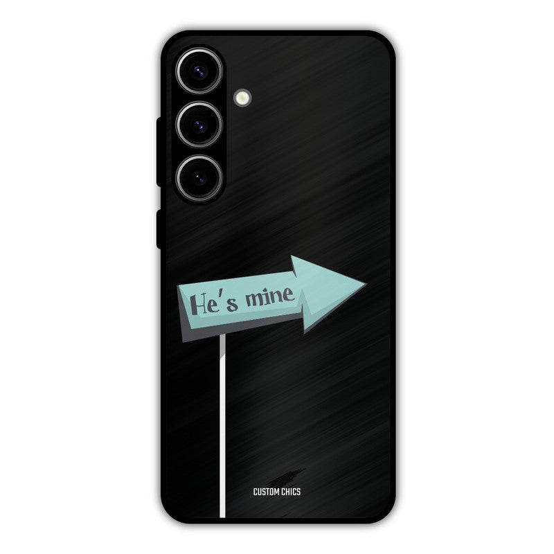 He Is Mine Samsung Galaxy S24 Plus Mobile Back Cover - Cute PrintShield Case