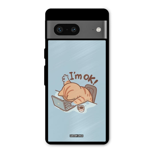 I Am Ok Google Pixel 7 Mobile Back Cover - Cute PrintShield Case