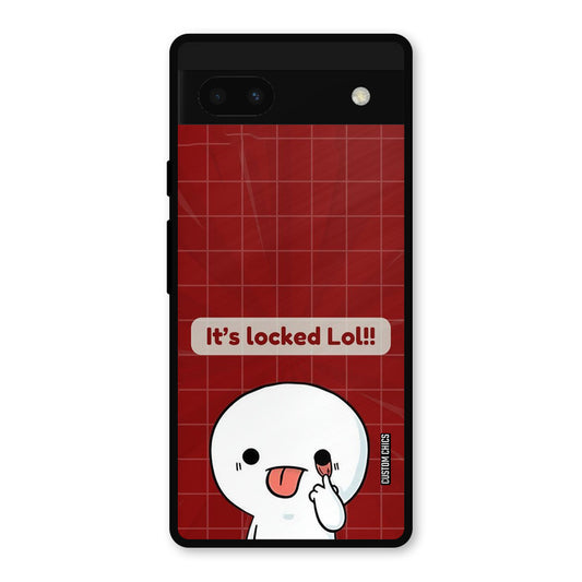Its Locked Google Pixel 6a Mobile Back Cover - Cute PrintShield Case