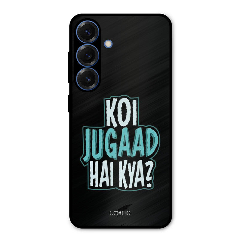 Jugaad Hai Kya Samsung Galaxy S25 Mobile Back Cover - Typography PrintShield Case