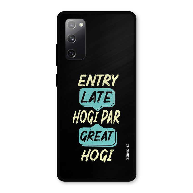 Late And Great Samsung Galaxy S20 FE 5G Mobile Back Cover - Typography PrintShield Case