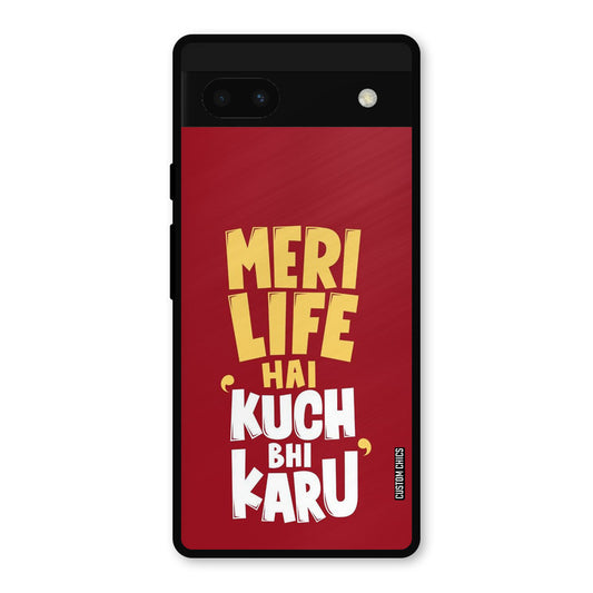 My Life Google Pixel 6a Mobile Back Cover - Typography PrintShield Case