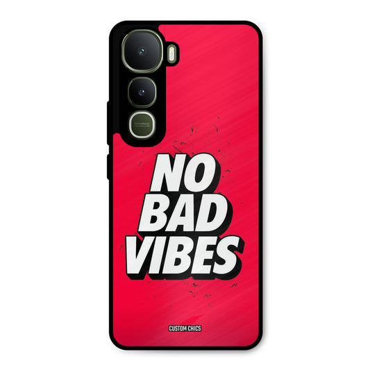 No Bad Vibes Vivo Y400 Mobile Back Cover - Typography PrintShield Case