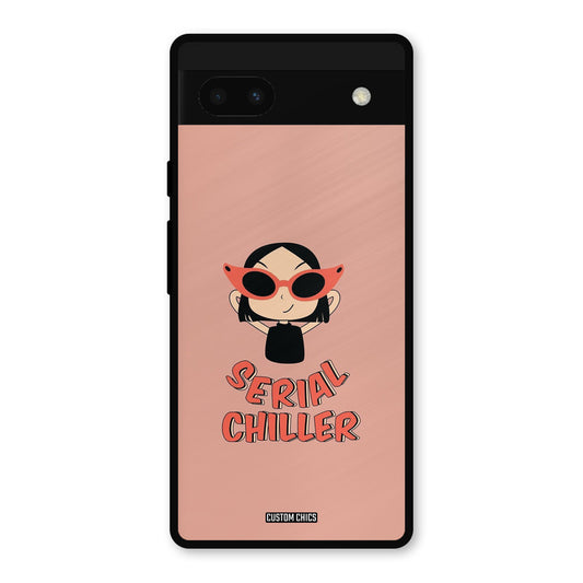 Serial Chiller Google Pixel 6a Mobile Back Cover - Typography PrintShield Case