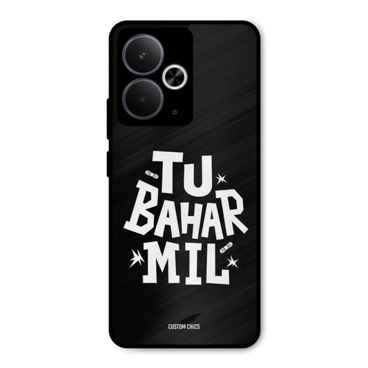 Tu Bahar Mil Realme 14T Mobile Back Cover - Typography PrintShield Case