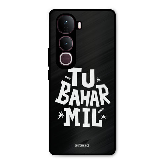 Tu Bahar Mil Vivo Y400 Pro Mobile Back Cover - Typography PrintShield Case