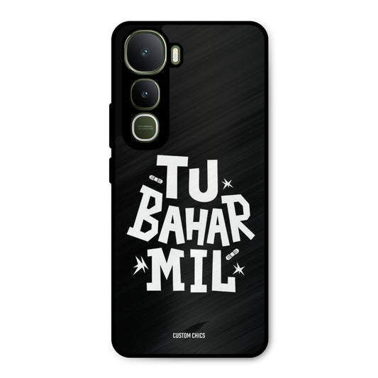Tu Bahar Mil Vivo Y400 Mobile Back Cover - Typography PrintShield Case