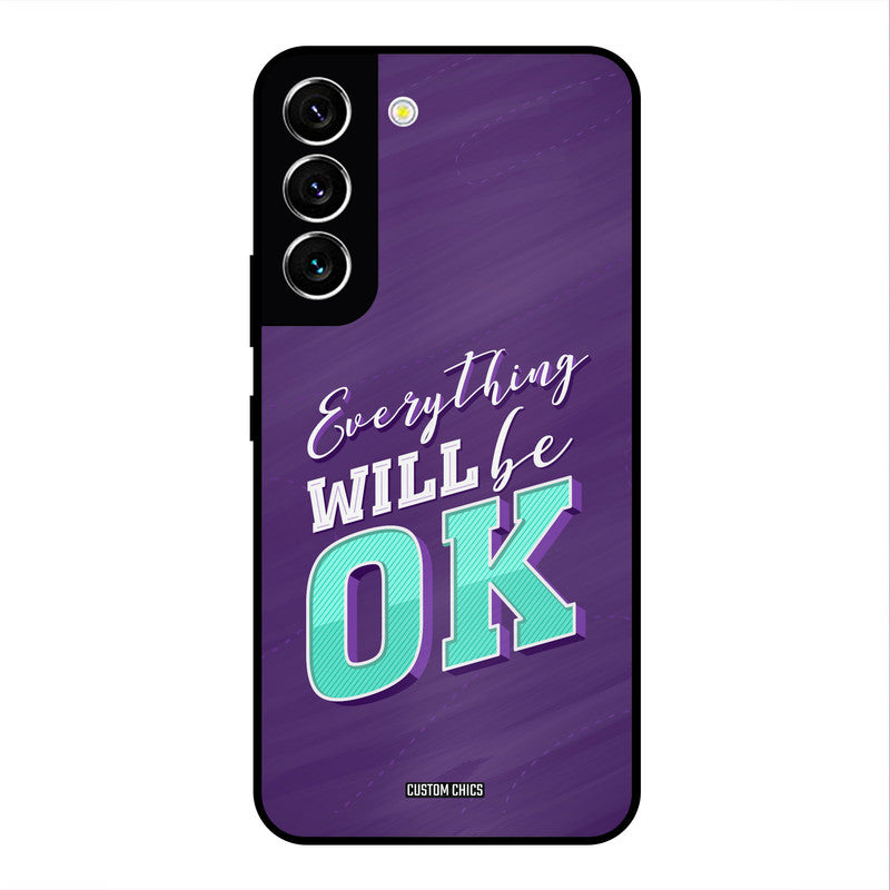 Will Be Ok Samsung Galaxy S22 Mobile Back Cover - Typography PrintShield Case