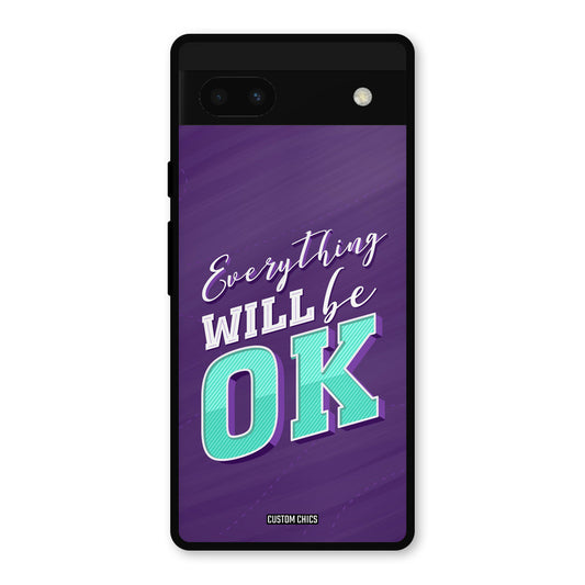 Will Be Ok Google Pixel 6a Mobile Back Cover - Typography PrintShield Case