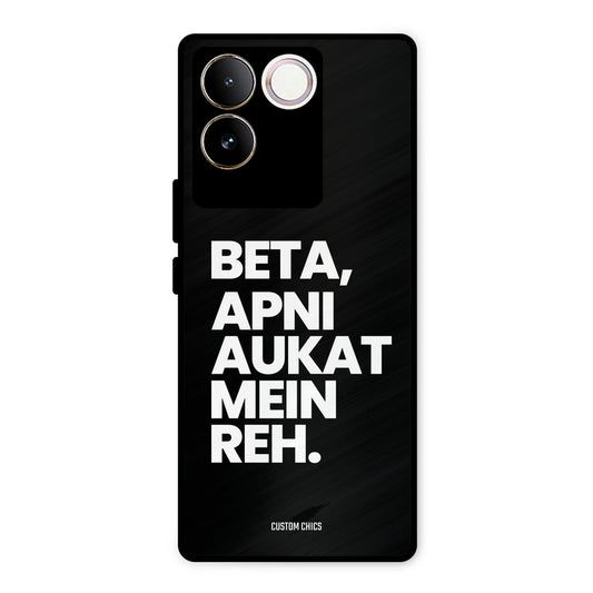 Aukat Me Reh Vivo T2 Pro Mobile Back Cover - Typography PrintShield Case