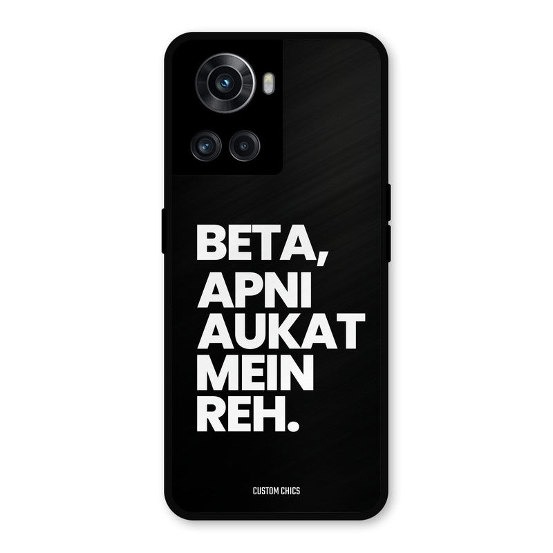 Aukat Me Reh OnePlus 10R Mobile Back Cover - Typography PrintShield Case