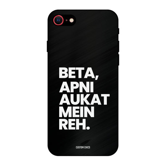 Aukat Me Reh iPhone 8 Mobile Back Cover - Typography PrintShield Case
