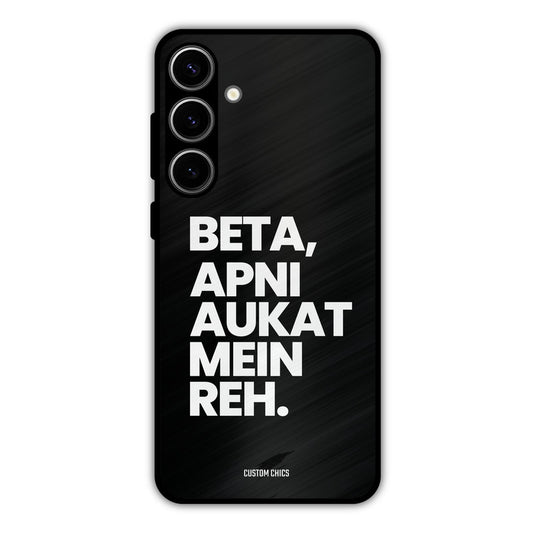 Aukat Me Reh Samsung Galaxy S24 Plus Mobile Back Cover - Typography PrintShield Case