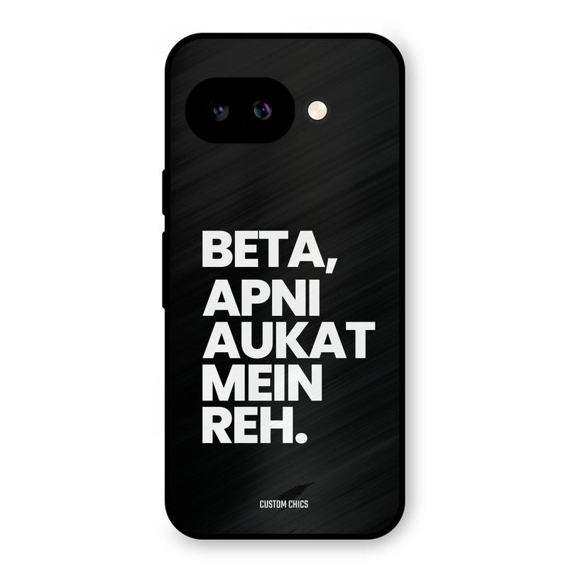 Aukat Me Reh Google Pixel 9A Mobile Back Cover - Typography PrintShield Case