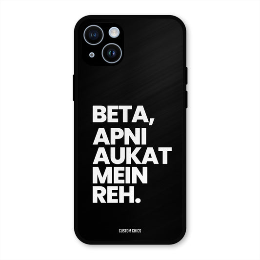 Aukat Me Reh iPhone 14 Mobile Back Cover - Typography PrintShield Case