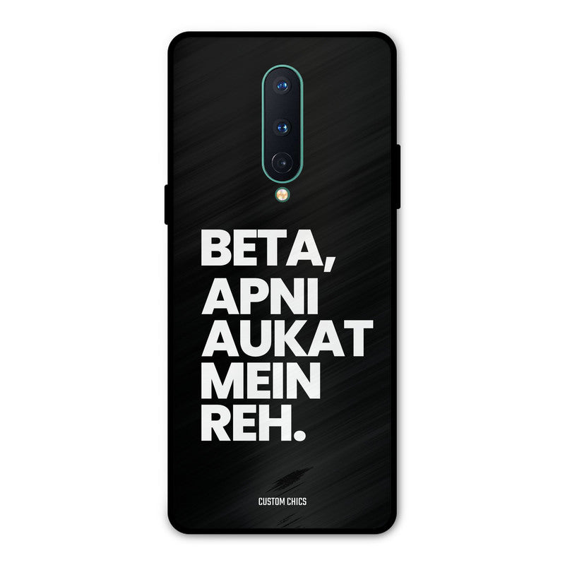 Aukat Me Reh Oneplus 8 Mobile Back Cover - Typography PrintShield Case