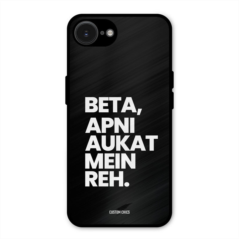 Aukat Me Reh iPhone 16e Mobile Back Cover - Typography PrintShield Case