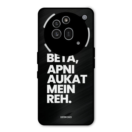 Aukat Me Reh Nothing Phone 3A Pro Mobile Back Cover - Typography PrintShield Case