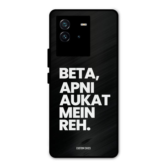 Aukat Me Reh iQOO Neo 6 5G Mobile Back Cover - Typography PrintShield Case