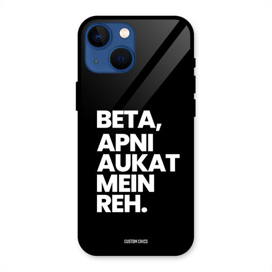 Aukat Me Reh iPhone 13 Mini Mobile Back Cover - Typography PrintShield Case