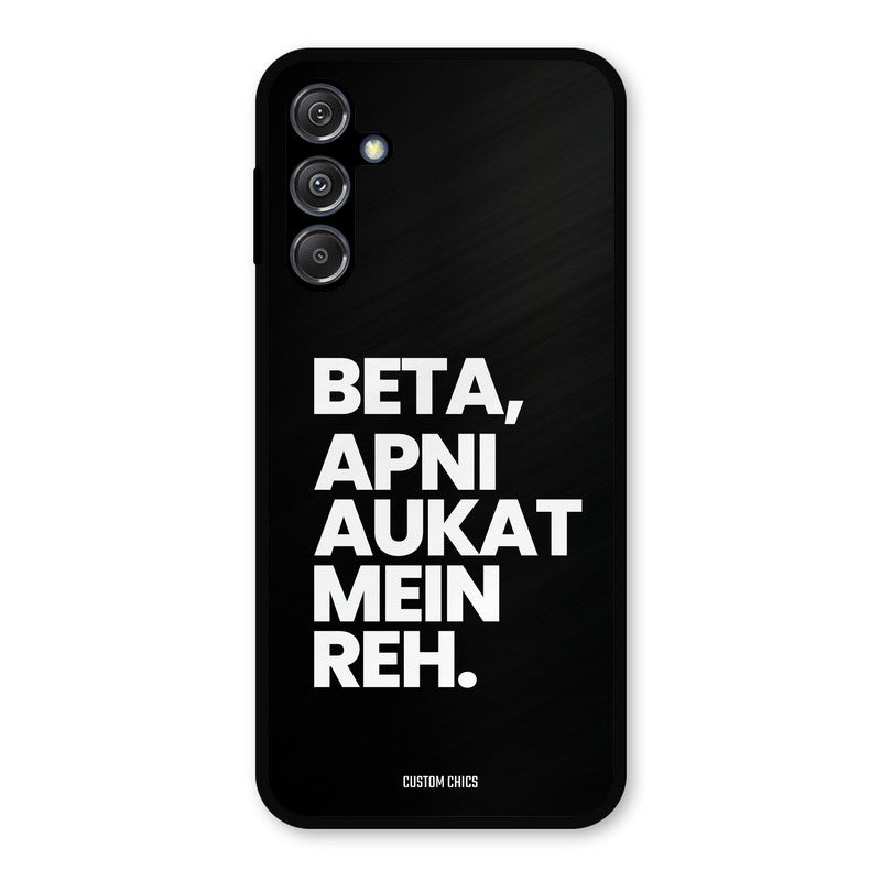 Aukat Me Reh Samsung Galaxy M34 5G Mobile Back Cover - Typography PrintShield Case