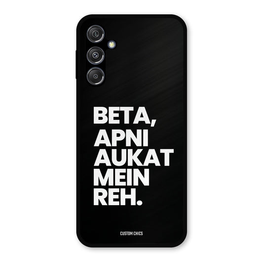 Aukat Me Reh Samsung Galaxy M34 5G Mobile Back Cover - Typography PrintShield Case