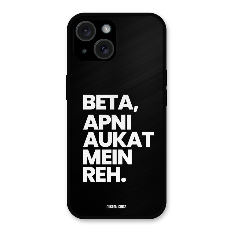 Aukat Me Reh iPhone 15 Plus Mobile Back Cover - Typography PrintShield Case