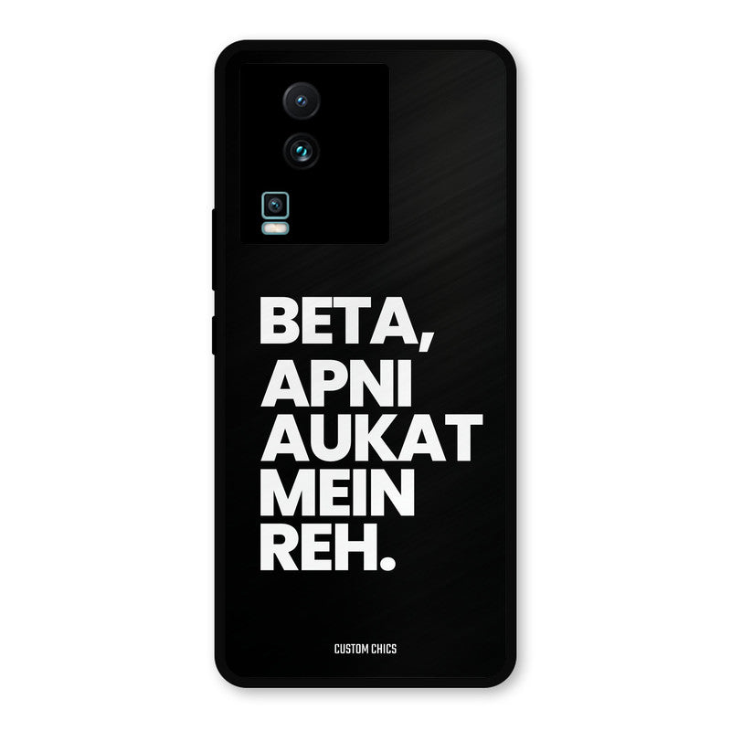 Aukat Me Reh IQOO Neo 7 Mobile Back Cover - Typography PrintShield Case
