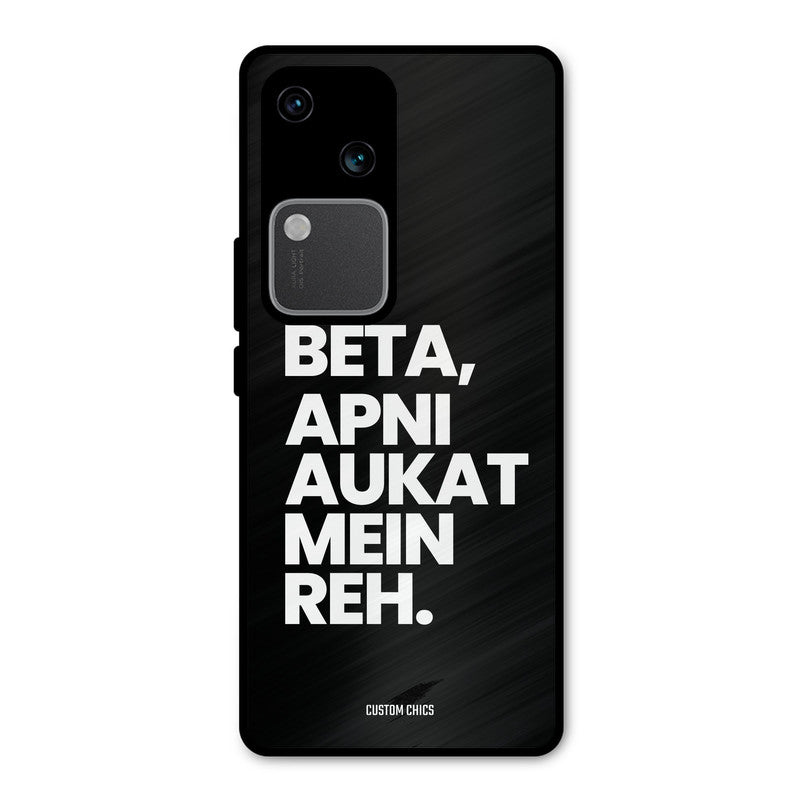 Aukat Me Reh Vivo V30 Mobile Back Cover - Typography PrintShield Case