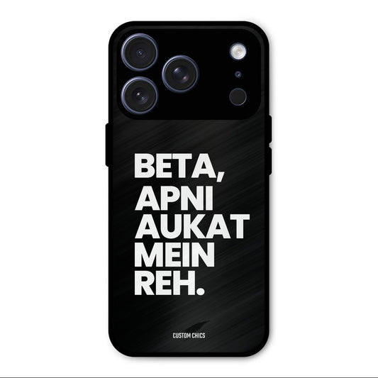 Aukat Me Reh iPhone 17 Pro Max Mobile Back Cover - Typography PrintShield Case