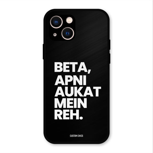 Aukat Me Reh iPhone 13 Mobile Back Cover - Typography PrintShield Case