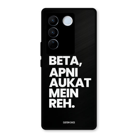 Aukat Me Reh Vivo V27 Pro Mobile Back Cover - Typography PrintShield Case