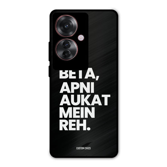 Aukat Me Reh Oppo F25 Pro Mobile Back Cover - Typography PrintShield Case