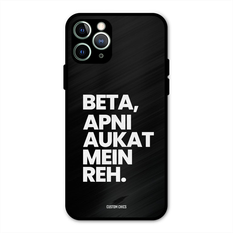 Aukat Me Reh iPhone 11 Pro Max Mobile Back Cover - Typography PrintShield Case