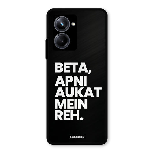 Aukat Me Reh Realme 10 Pro Mobile Back Cover - Typography PrintShield Case