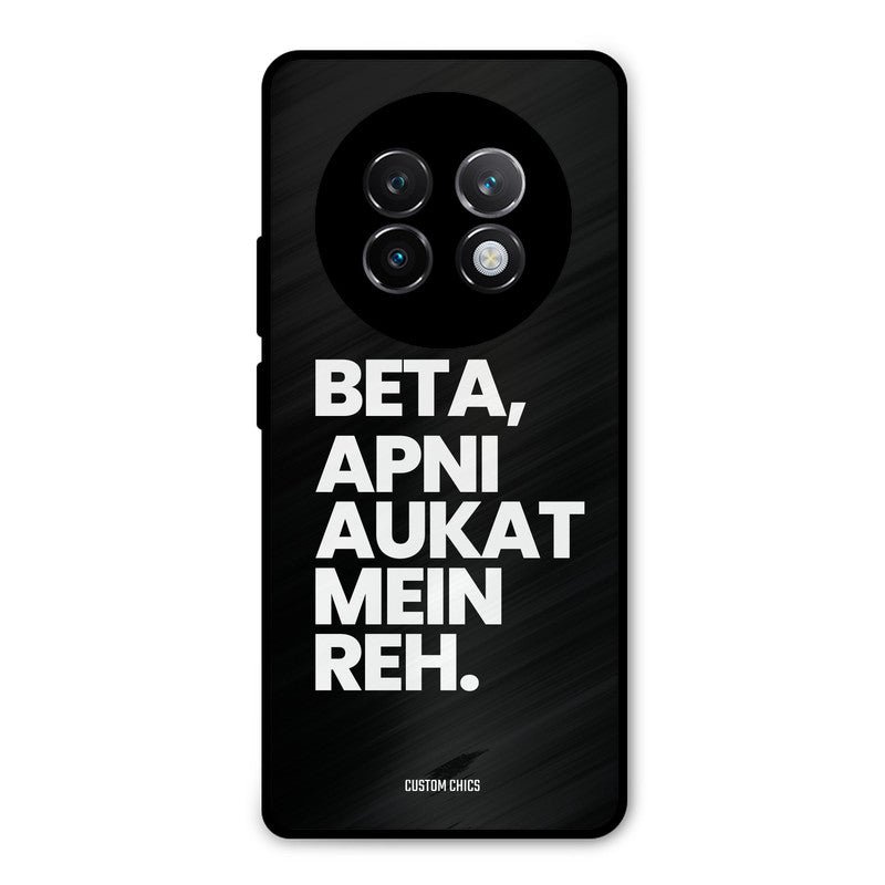 Aukat Me Reh Realme 13 Plus Mobile Back Cover - Typography PrintShield Case