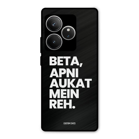 Aukat Me Reh Realme GT 6 Mobile Back Cover - Typography PrintShield Case