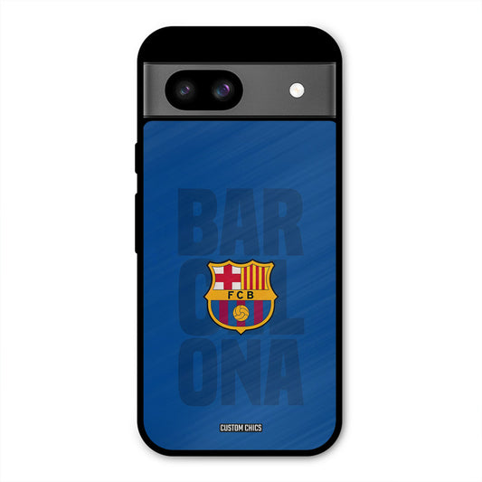 Barcelona Google Pixel 8a Mobile Back Cover - Sports PrintShield Case