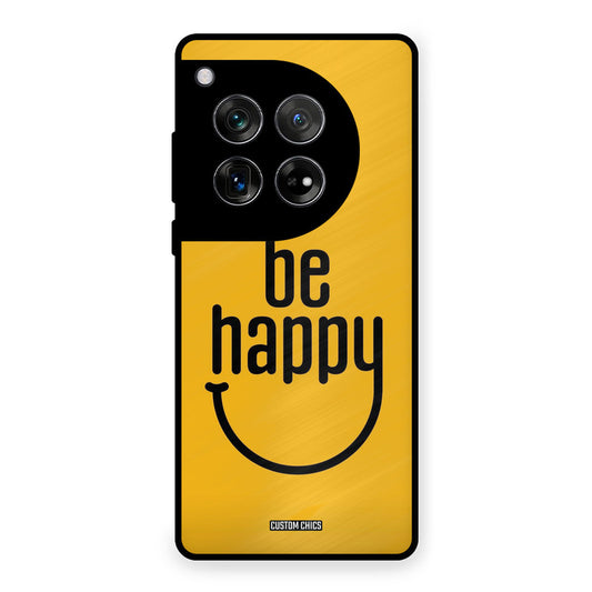 Be Happy OnePlus 12 Mobile Back Cover - Typography PrintShield Case