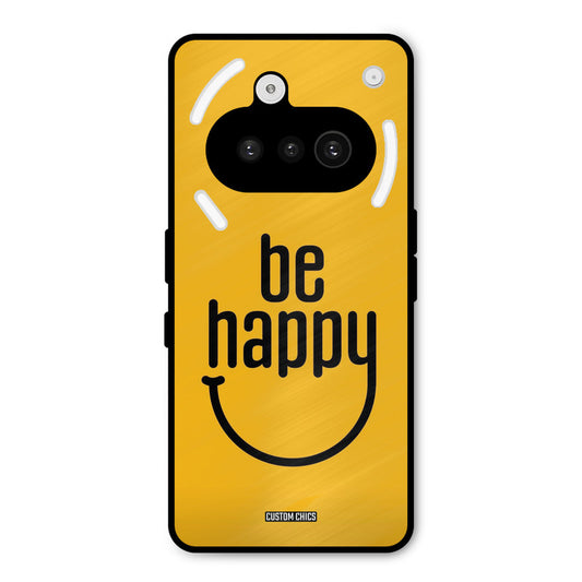 Be Happy Nothing Phone 3A Mobile Back Cover - Typography PrintShield Case