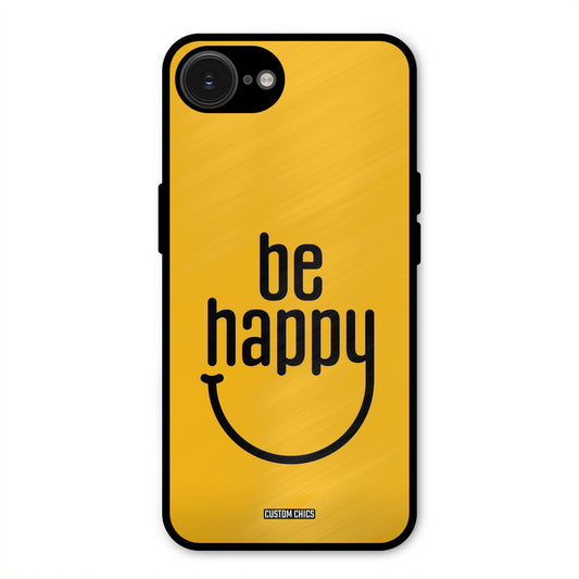 Be Happy iPhone 16e Mobile Back Cover - Typography PrintShield Case